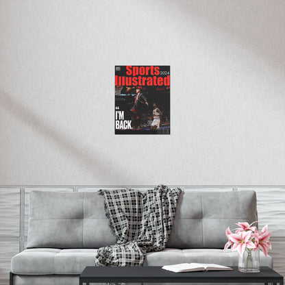 Sports Ill DT Im Back Matte Posters
