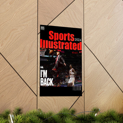 Sports Ill DT Im Back Matte Posters