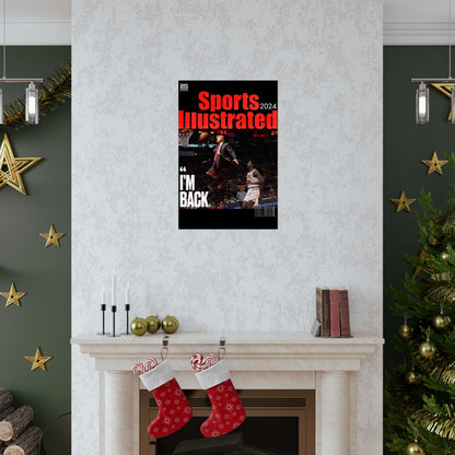 Sports Ill DT Im Back Matte Posters