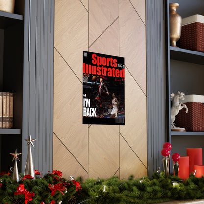 Sports Ill DT Im Back Matte Posters