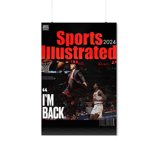Sports Ill DT Im Back Matte Posters