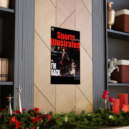 Sports Ill DT Im Back Matte Posters