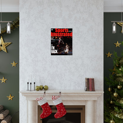 Sports Ill DT Im Back Matte Posters