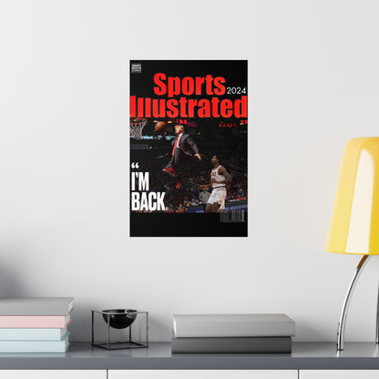 Sports Ill DT Im Back Matte Posters