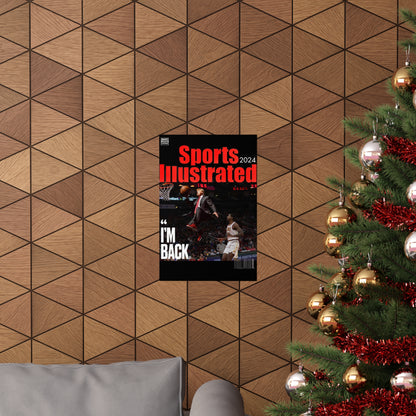 Sports Ill DT Im Back Matte Posters