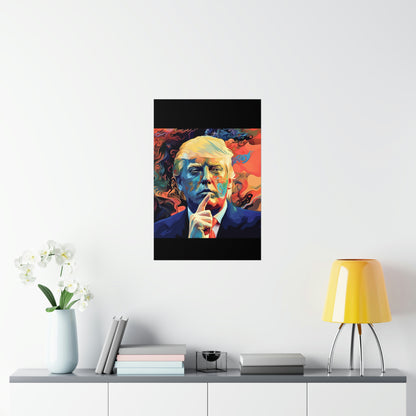 Artistic Donald Trump Shhhhh Poster