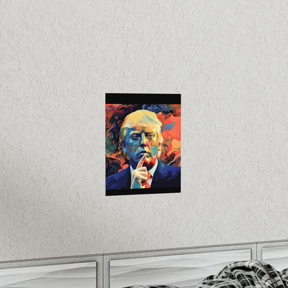 Artistic Donald Trump Shhhhh Poster